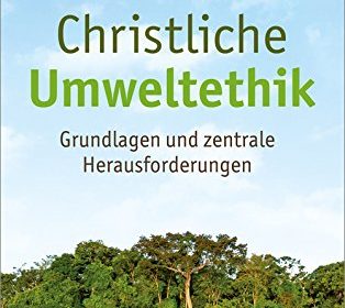 Christliche Umweltethik